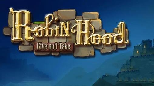 download Robin Hood: Give and take apk